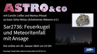 Sar 2736  Feuerkugel und Meteoritenfall mit Ansage [upl. by Eittocs]