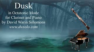 Dusk in Octatonic Mode for Clarinet and Piano for Halloween or some other mysterious dusks [upl. by Blockus]