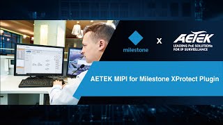 AETEK MIPI for Milestone XProtect Plugin [upl. by Elwood]