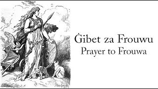 Old High German Ġibet za Frouwu  Prayer for Frouwa [upl. by Boucher264]