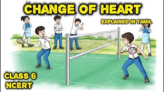 Change of Heart  Class 6  CBSE  explained in Tamil  Sports and Wellness  NCERT  poorvi [upl. by Sahc726]