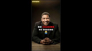 No chasing No begging Denzel Washington Amazing Advice motivation denzelwashington [upl. by Amadis]