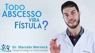 Quem teve abscesso vai ter fístula SEMPRE [upl. by Ennayhs]