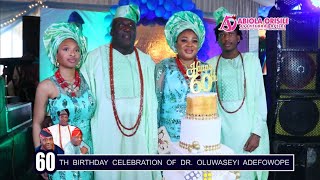 Renowned Londonbased medical doctor Dr Oluseyi Adefowope marked his 60th birthday in grand style [upl. by Nevyar]