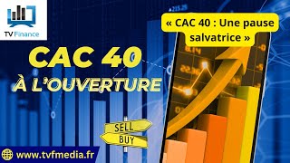 Antoine Quesada  « CAC 40  Une pause salvatrice » [upl. by Rhpotsirhc234]