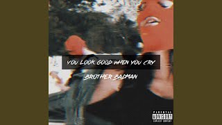 You Look Good When You Cry [upl. by Smalley]