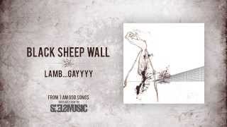 Black Sheep Wall LambGayyyy [upl. by Kobylak]