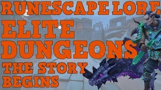 Elite Dungeons  The Story Begins  Runescape Lore [upl. by Glory]