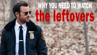 Why You Need To Watch quotTHE LEFTOVERSquot [upl. by Jehiel152]