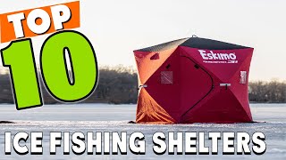 Best Ice Fishing Shelters in 2024 Top 10 Picks [upl. by Sesiom]