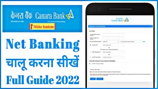 Canara Bank Net Banking Registration amp Activation 2022  Canara Bank Net Banking Chalu Kaise Kare [upl. by Liris720]