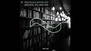 VA  Iono Black Anthology Archive Volume 1  Full Compilation [upl. by Tammy]