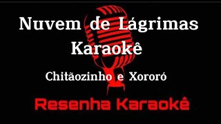 Chitãozinho e Xororó  Nuvem de Lágrimas KARAOKÊ [upl. by Eynobe]