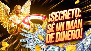 💸DESCUBRE EL SECRETO PARA CONVERTIRTE EN UN IMÁN DE DINERO Y ABUNDANCIA FINANCIERA💰 [upl. by Atnauqahs411]