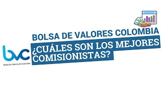 ¿Cuáles son los MEJORES Comisionistas de BOLSA en Colombia [upl. by Naget]