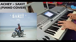 ACHEY  Sakit Piano Cover VERSI SEDIH [upl. by Behl]