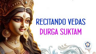 21 LOS VEDAS  DURGA SUKTAM  SUPERAR OBSTÁCULOS [upl. by Airekal]