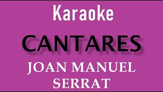 JOAN MANUEL SERRAT CANTARES KARAOKE [upl. by Cychosz]