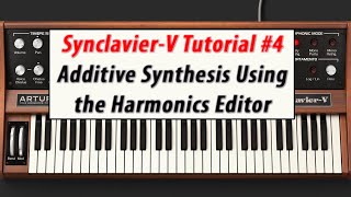 Arturia SynclavierV Tutorial 4  A Guide to Additive Synthesis Using the Harmonics Editor [upl. by Lusty]