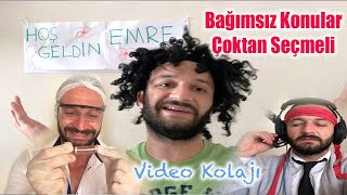 Çoktan Seçmeli amp Bağımsız Konulu Videolar Kolajı  Aykut Elmas [upl. by Chiaki]