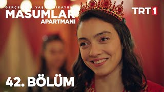 Masumlar Apartmanı 42 Bölüm [upl. by Ahseram401]