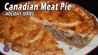 Tourtière  From Scratch Canadian Meat Pie Recipe for the Holidays or Anytime [upl. by Baumbaugh]