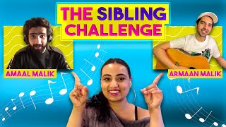 ArmaanMalikOfficial and Amaal Malik take the sibling challenge Challenge Accepted [upl. by Fayina105]