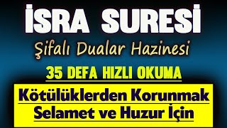 İSRA SURESİ 35 DEFA DİNLE Dua Vakti [upl. by Maharg]