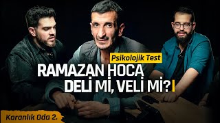 RAMAZAN HOCA DELİ Mİ VELİ Mİ KARANLIK ODA 2 [upl. by Der427]