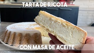 TARTA DE RICOTA version ECONOMICA CON MASA DE ACEITE [upl. by Arodoeht]