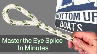 Master the Eye Splice in Double Braid Rope in Minutes [upl. by Barr]