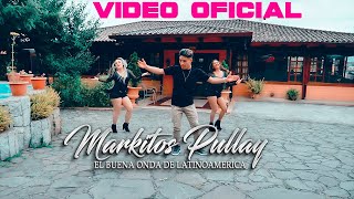 MARKITOS PULLAY  LIBRE OTRA VEZ  VIDEO OFICIAL C4K [upl. by Doralynne713]