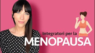 I migliori integratori per la menopausa [upl. by Nnylak]