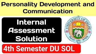 SEC Personality Development and Communication Internal Assessment Solution 4th Semester DU SOL [upl. by Nerin]