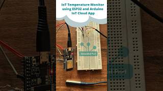 IoT Temperature Monitor using Esp32 and Arduino IoT Cloud iot arduino [upl. by Tonnie150]