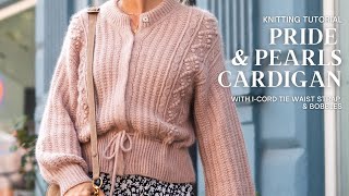 Pride and Pearls Cardigan Tutorial wBobbles amp ICord Tie Waist Strap [upl. by Wivestad]