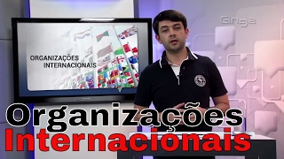 Geografia  Organizações Internacionais [upl. by Llerot]