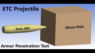 ETC Projectile Simulation  Heavy Armor Penetration Test [upl. by Syned254]