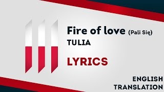 Poland Eurovision 2019 Fire of love Pali Się  Tulia Lyrics Inc English translation 🇵🇱 [upl. by Halette907]