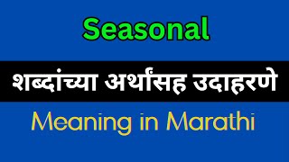 Seasonal Meaning In Marathi  Seasonal explained in Marathi [upl. by Drida]