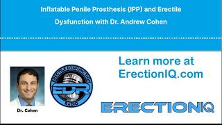 Penile Implants  Erectile Dysfunction  Podcast with Dr Andrew Cohen [upl. by Hesta604]