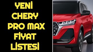 TEMMUZ 2024 YENİ CHERY PRO MAX MODELLERİ SATIŞA ÇIKTI  CHERY PRO MAX FİYAT LİSTESİ [upl. by Mcgruter]