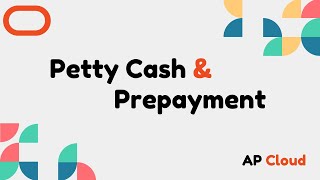 Oracle Cloud Payables Petty Cash amp Prepayment Business Process [upl. by Alrich]