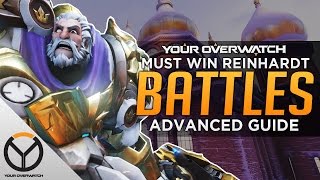 Overwatch Advanced Reinhardt Guide  Pin To Win [upl. by Leander]