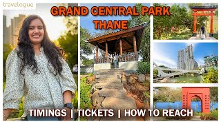 Newly Opened Grand Central Park in Thane  Theme Gardens Ticket Price Timings How to reach [upl. by Card]