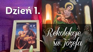 Rekolekcje ze św Józefem DZIEŃ 1 Zawierzenia [upl. by Aldred]