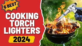 The Best Cooking Torch Lighters of 2024 [upl. by Tarrah]