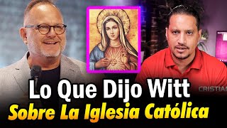 POR 1RA VEZ MARCOS WITT CRITICA LA IGLESIA CATÓLICA [upl. by Fulbert]