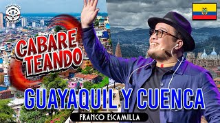 Cabareteando Guayaquil y Cuenca [upl. by Francie261]