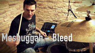 Meshuggah  Bleed drum cover [upl. by Enimzzaj]